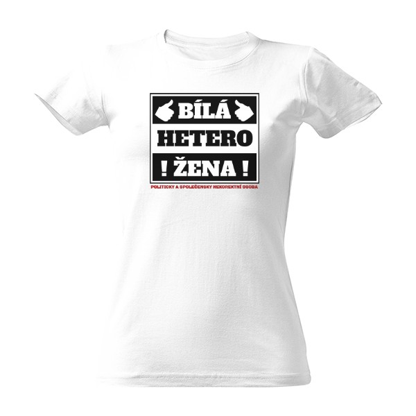 Tričko s potiskem Bílá hetero žena
