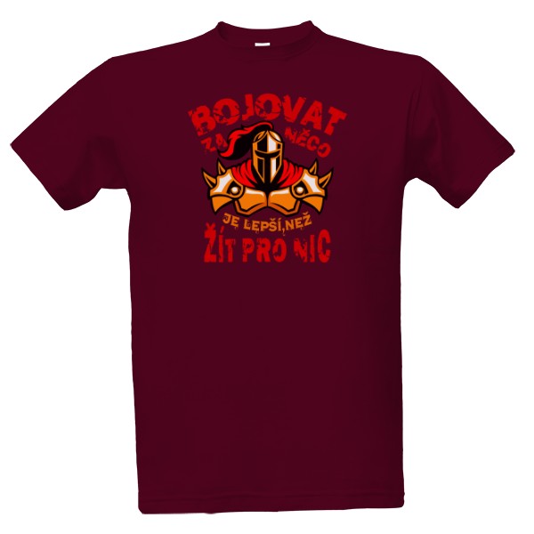 Tričko s potiskem Bojovat za něco je lepší-verze1