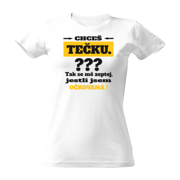 Tričko s potiskem Chceš tečku-černý text dámské