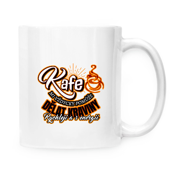 Hrnek malý bílý s potiskem Káva-Dělám kraviny rychleji a s energií