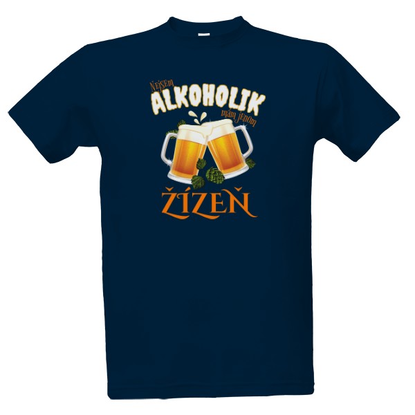 Tričko s potiskem Nejsem alkoholik mám jenom žízeň2