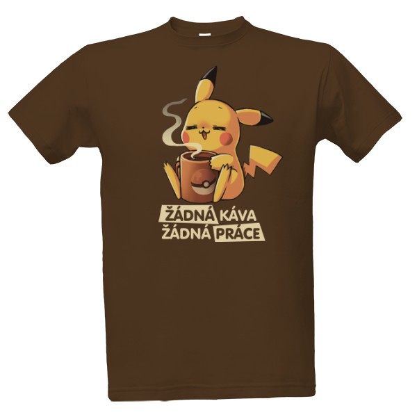 Pikachu - Žádná kavá - Žádná práce