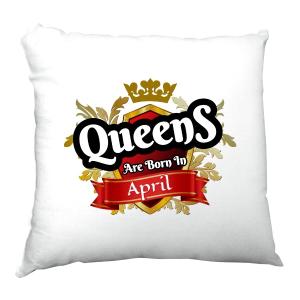 Polštář saténový s potiskem Queens Are Born in April