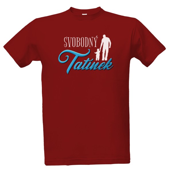 Tričko s potiskem Svobodný tatínek-bílý text