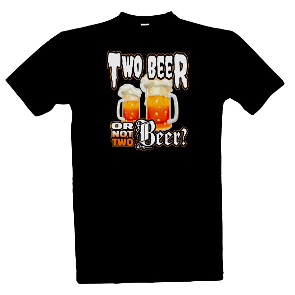 Two Beer Or Not Two Beer?