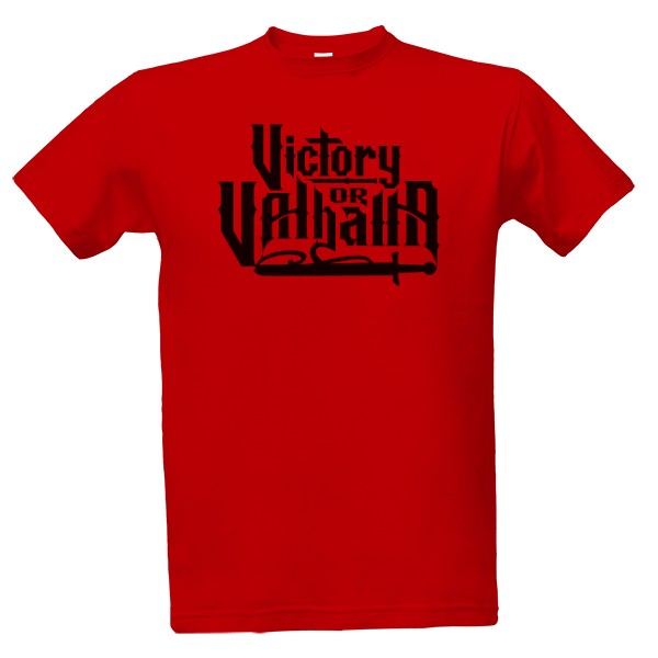 Tričko s potiskem Victory Or Valhalla-Black Design
