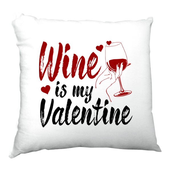 Polštář saténový s potiskem Wine is my Valentine-polštář