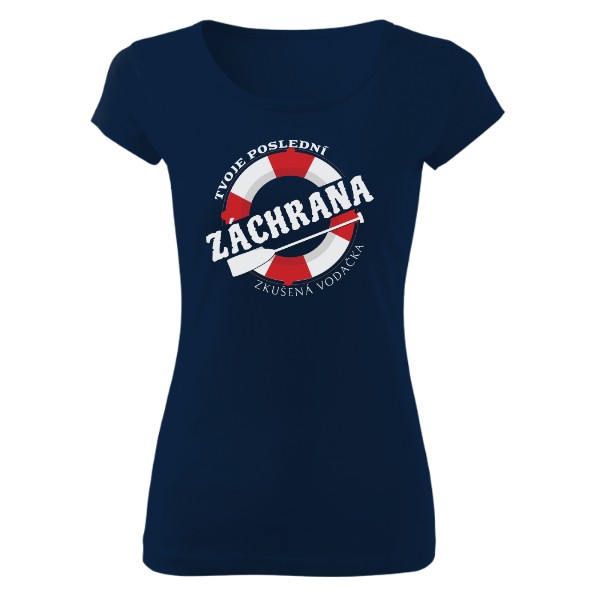 Tričko s potiskem Zkušená vodačka-Tvoje záchrana